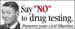 Say No! to Drug Testing